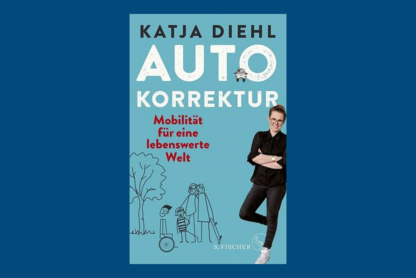 Autokorrektur - Mobilität für eine lebenswerte Welt. ein Buch von Katja Diehl